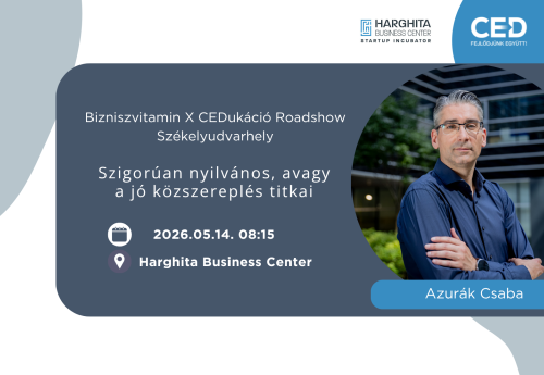 CEDukáció Roadshow Székelyudvarhely - Szigorúan nyilvános, avagy a jó közszereplés titkai