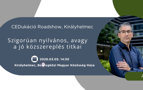CEDukáció Roadshow Királyhelmec - Szigorúan nyilvános, avagy a jó közszereplés titkai