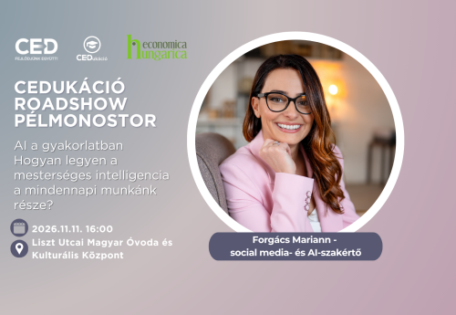 CEDukáció Roadshow Pélmonostor - AI a gyakorlatban – Hogyan legyen a mesterséges intelligencia a mindennapi munkánk része?