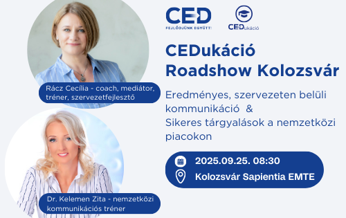 CEDukáció Roadshow - Eredményes, szervezeten belüli kommunikáció & Sikeres tárgyalások a nemzetközi piacokon